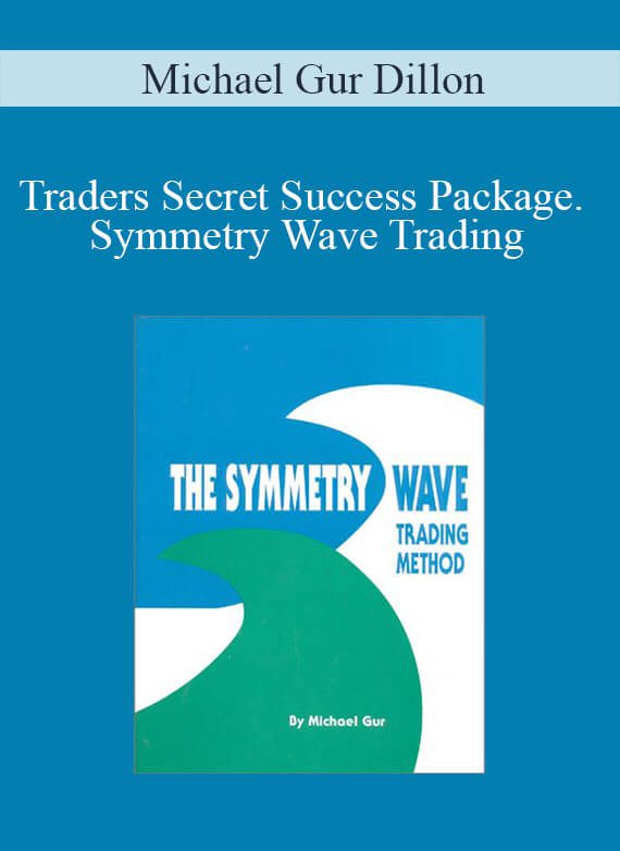 Michael Gur Dillon – Traders Secret Success Package. Symmetry Wave Trading