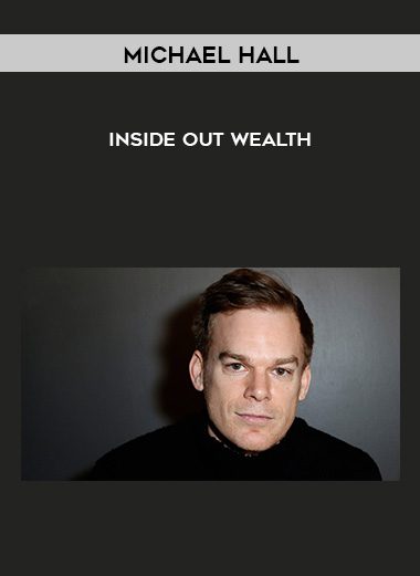 Inside Out Wealth - Michael Hall