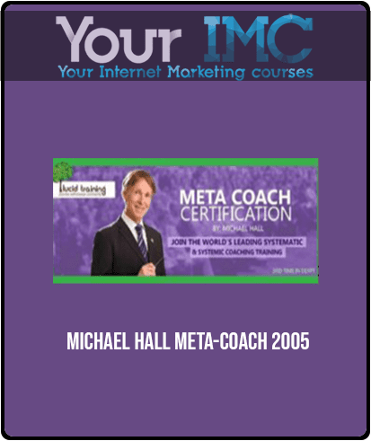 [Download Now] Michael Hall - Meta-Coach 2005
