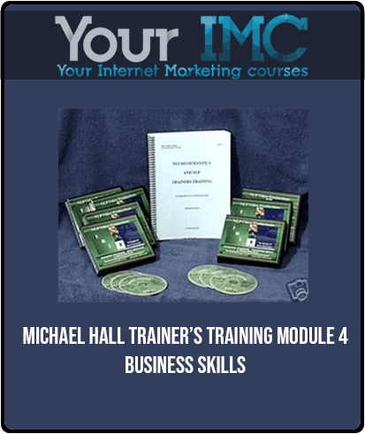 [Download Now] Michael Hall - Trainer’s Training Module 4 - Business Skills