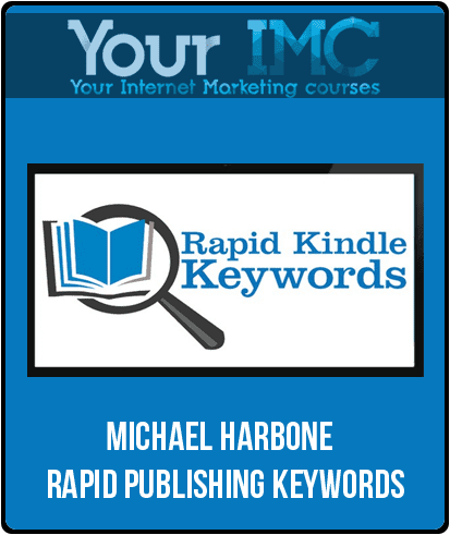 [Download Now] Michael Harbone - Rapid Publishing Keywords