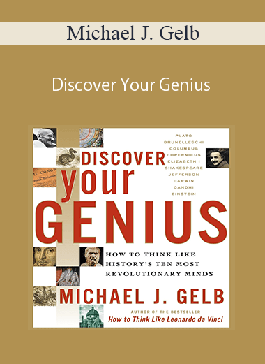 Michael J. Gelb - Discover Your Genius