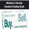 [Download Now] Michael J. Parsons – Greatest Trading Tools
