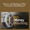 Michael K. Salemi – Money and Banking: What Everyone Should Know