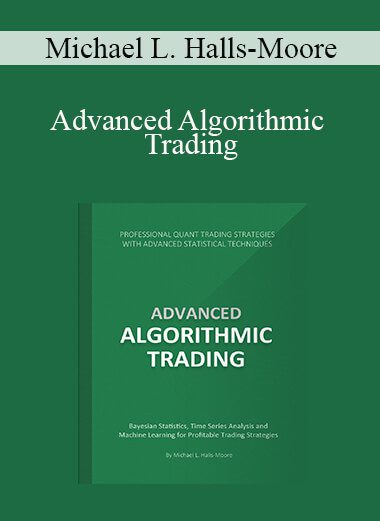 Michael L. Halls-Moore - Advanced Algorithmic Trading