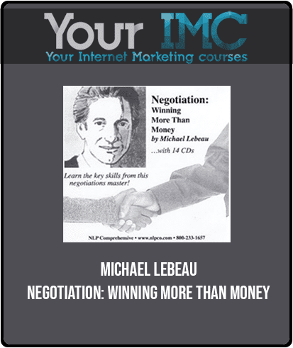 [Download Now] Michael Lebeau - Negotiation: winning more than money