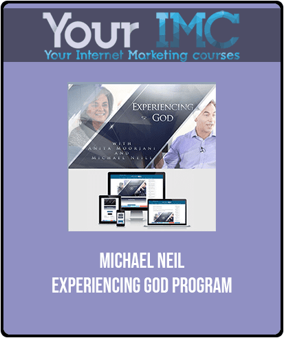 [Download Now] Michael Neil - Experiencing God Program