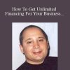 [Download Now] Michael Senoff – How To Get Unlimited Financing For Your Business Without Touching Your Personal Credit