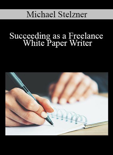 Michael Stelzner - Succeeding as a Freelance White Paper Writer