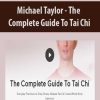 [Download Now] Michael Taylor - The Complete Guide To Tai Chi