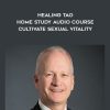 [Download Now] Michael Winn - Healing Tao Home Study Audio Course - Cultivate Sexual Vitality