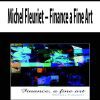 Michel Fleuriet – Finance a Fine Art