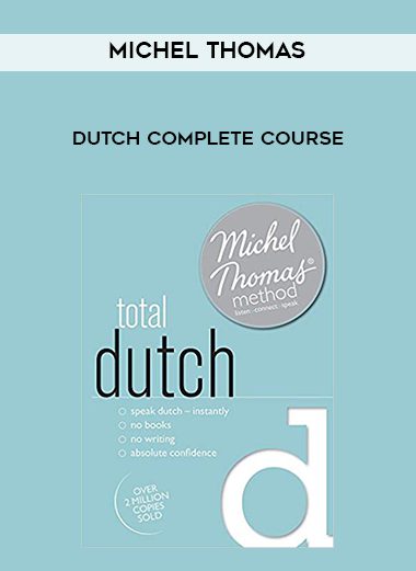 [Download Now] Michel Thomas- Dutch complete course
