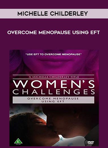 Overcome Menopause using EFT - Michelle Childerley