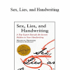 Michelle Dresbold - Sex Lies and Handwriting A Top Expert Reveals the Secrets Hidden in Your Handwriting