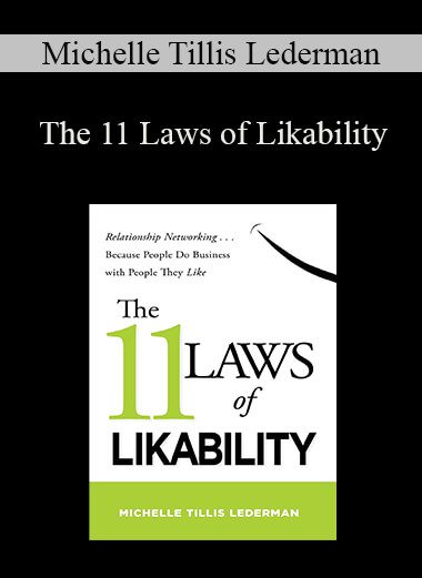 Michelle Tillis Lederman - The 11 Laws of Likability