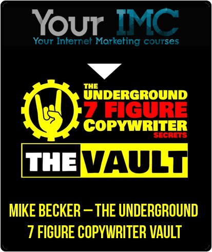 [Download Now] Mike Becker – The Underground 7 Figure Copywriter Vault