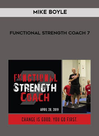 [Download Now] Mike Boyle - Functional Strength Coach 7