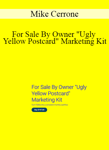 Mike Cerrone - For Sale By Owner "Ugly Yellow Postcard" Marketing Kit