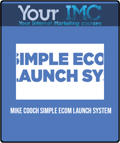 Mike Cooch - Simple eCom Launch System