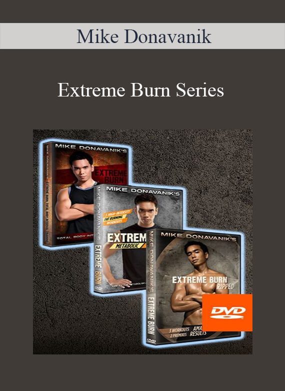 Mike Donavanik – Extreme Burn Series