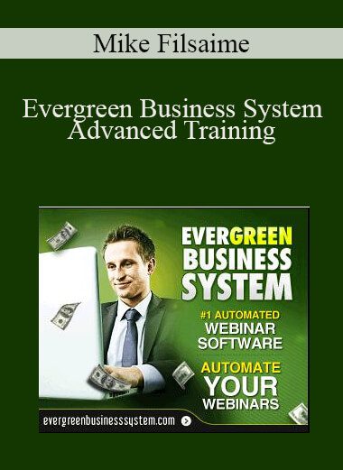 Mike Filsaime - Evergreen Business System - Advanced Training