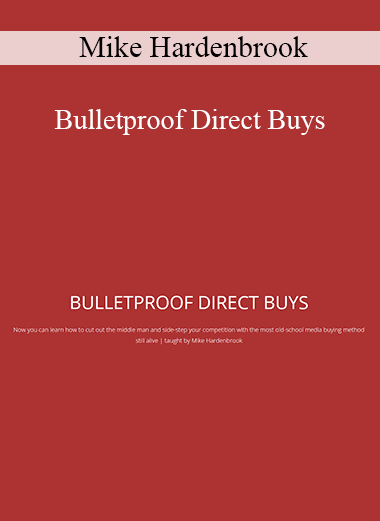 Mike Hardenbrook - Bulletproof Direct Buys