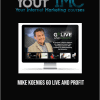 [Download Now] Mike Koenigs - Go Live and Profit