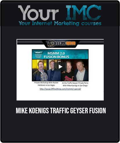 Mike Koenigs - Traffic Geyser Fusion