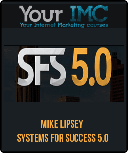 Mike Lipsey – Systems For Success 5.0