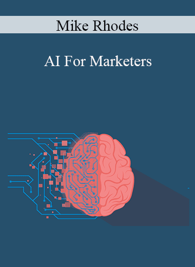 Mike Rhodes - AI For Marketers