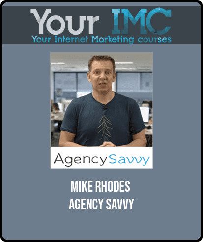 [Download Now] Mike Rhodes - Agency Savvy