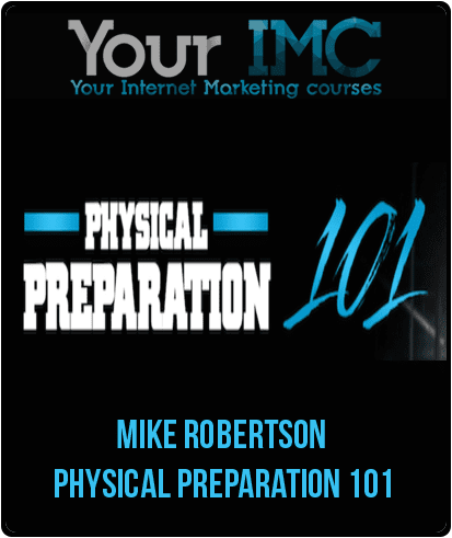 [Download Now] Mike Robertson - Physical Preparation 101