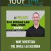 Mike Robertson - The Single-Leg Solution