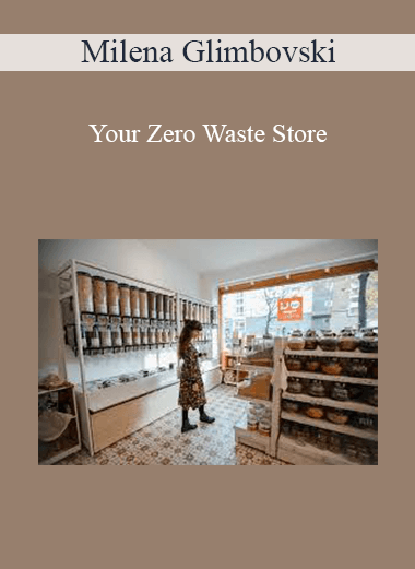 Milena Glimbovski - Your Zero Waste Store