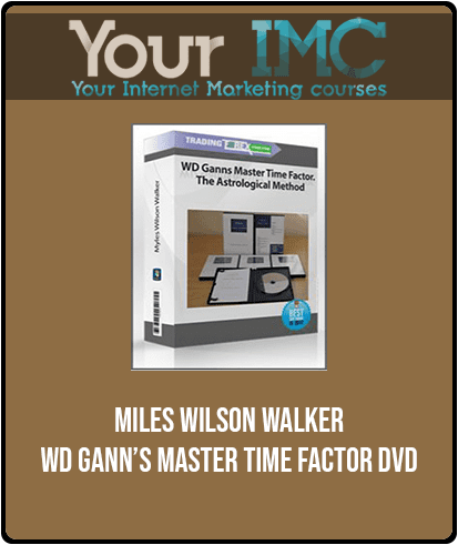 [Download Now] Miles Wilson Walker - WD Gann’s Master Time Factor DVD