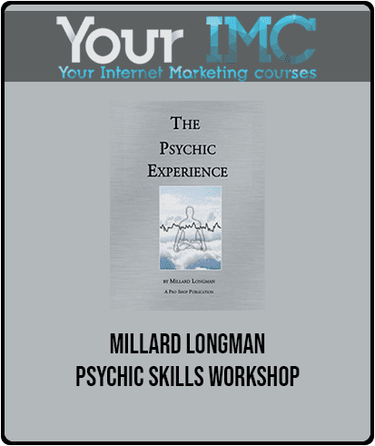[Download Now] Millard Longman - Psychic Skills Workshop