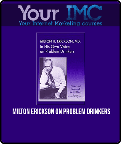 [Download Now] Milton Erickson - On Problem Drinkers