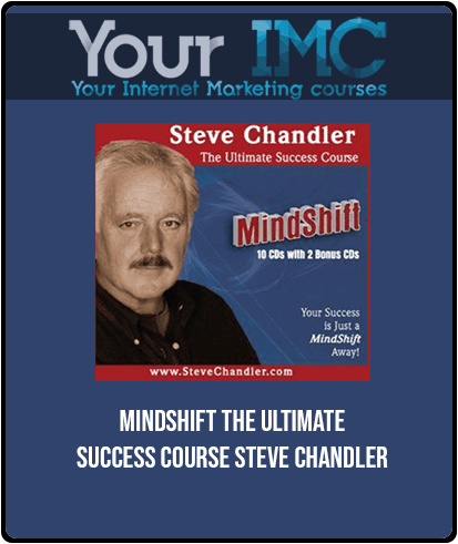 [Download Now] MindShift - The Ultimate Success Course Steve Chandler