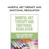 [Download Now] Mindful Art Therapy and Emotional Regulation – Azita Sachmechian