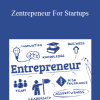 Mindvalley - Zentrepeneur For Startups