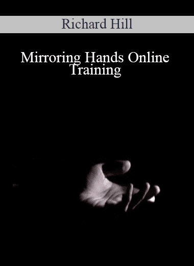 Mirroring Hands Online Training - Richard Hill