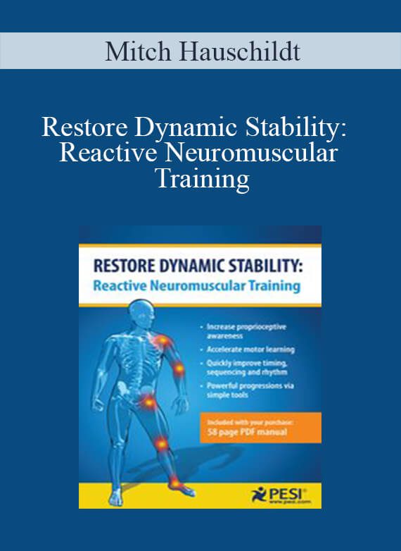 Mitch Hauschildt - Restore Dynamic Stability: Reactive Neuromuscular Training