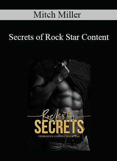 Mitch Miller - Secrets of Rock Star Content