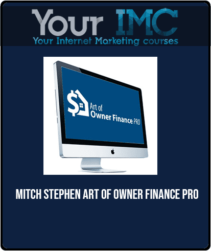 [Download Now] Mitch Stephen - Art of Owner Finance Pro