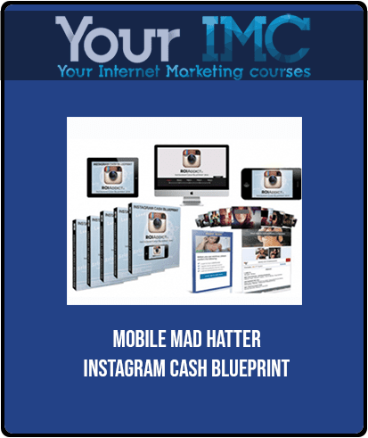 Mobile Mad Hatter - Instagram Cash Blueprint