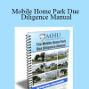 MobileHomeUniversity - Mobile Home Park Due Diligence Manual