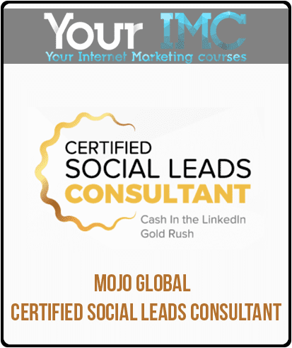 [Download Now] Mojo Global - Certified Social Leads Consultant