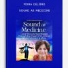 [Download Now] Mona Delfino - Sound as Medicine