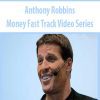 [Download Now] Money Fast Track Video Series – Anthony Robbins
